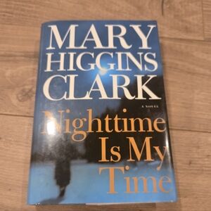 Mary Higgins Clark 'Nighttime Is My Time' Hardcover Mystery Book 2004